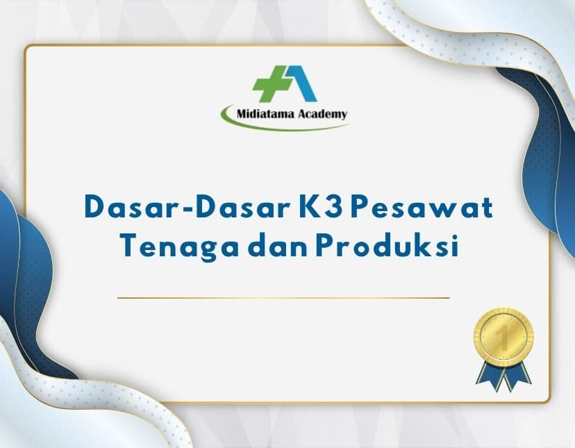 Dasar-Dasar K3 Pesawat Tenaga dan Produksi Batch 1