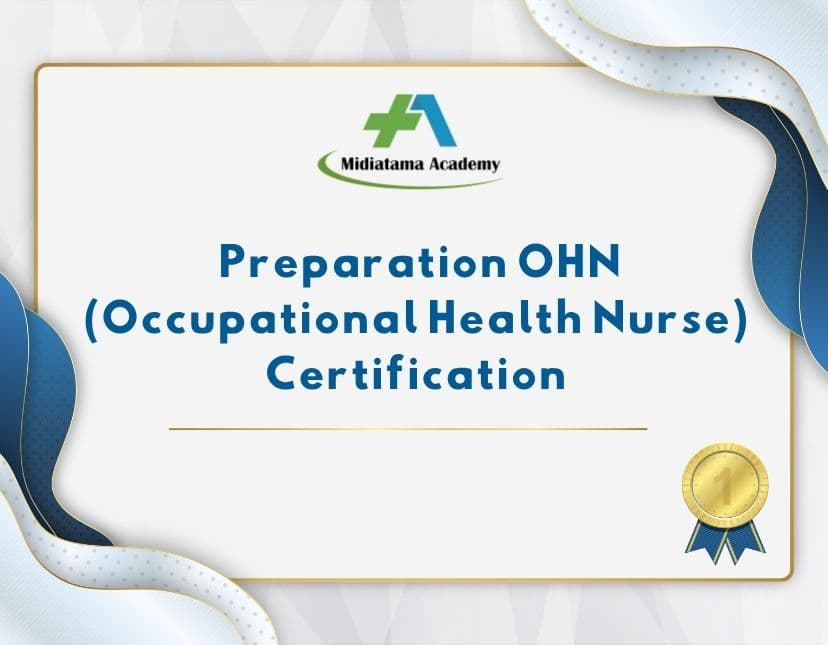 Preparation OHN (Occupational Health Nurse) Certification Batch 1